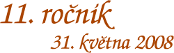 11. ročník - 31. 5. 2008